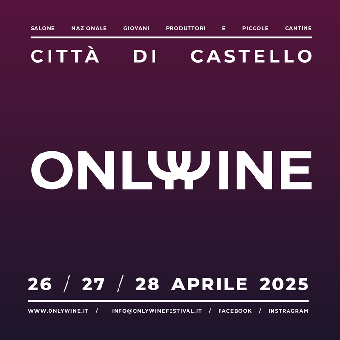 Only Wine Città di Castello 2025: Giovani Vignaioli, Grandi Emozioni