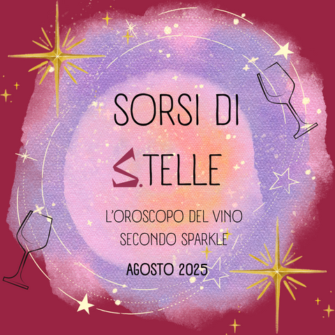 Sorsi di Stelle: Oroscopo del vino Agosto