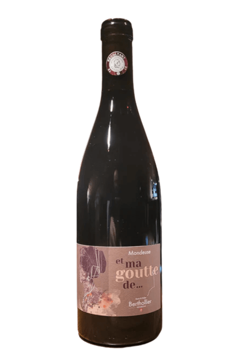 “Et Ma Goutte de...” Mondeuse Vin de Savoie 2023 Denis & Didier Berthollier Vignerons